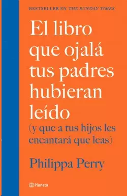 EL LIBRO QUE OJALA TUS PADRES HUBIERAN LEIDO