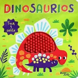 DINOSAURIOS TOCA Y SIENTE