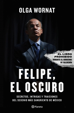 FELIPE, EL OSCURO