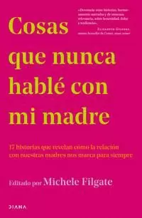 COSAS QUE NUNCA HABLÉ CON MI MADRE