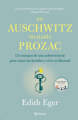 EN AUSCHWITZ NO HABIA PROZAC