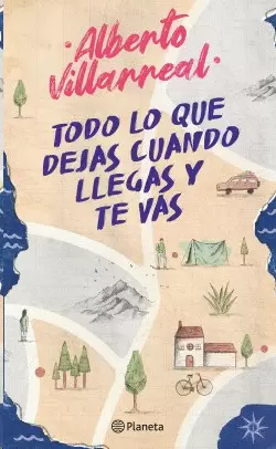 TODO LO QUE DEJAS CUANDO LLEGAS Y TE VAS