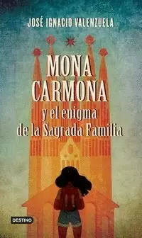 MONA CARMONA Y EL ENIGMA DE LA SAGRADA FAMILIA