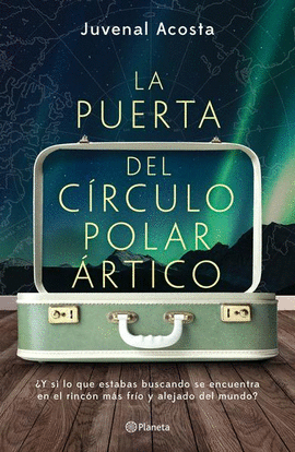 LA PUERTA DEL CIRCULO POLAR ARTICO