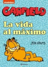 GARFIELD. LA VIDA AL MÁXIMO