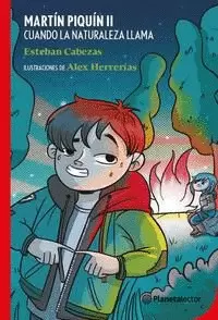 MARTÍN PIQUÍN II. CUANDO LA NATURALEZA LLAMA