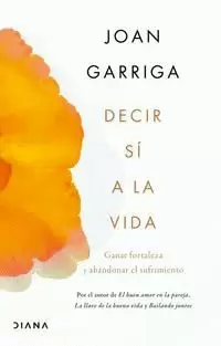 DECIR SÍ A LA VIDA