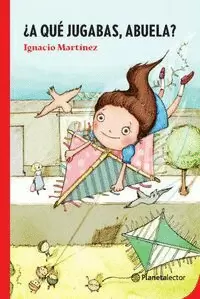 ¿A QUÉ JUGABAS, ABUELA?