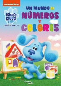 LAS PISTAS DE BLUE Y TÚ. UN MUNDO DE NÚMEROS Y COLORES