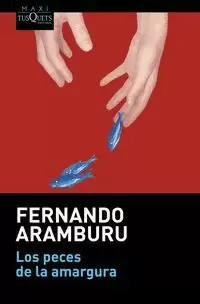 LOS PECES DE LA AMARGURA