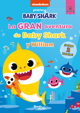 LA GRAN AVENTURA DE BABY SHARK Y WILLIAM