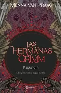 LAS HERMANAS GRIMM 2. RESURGIR