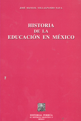 HISTORIA DE LA EDUCACION EN MEXICO