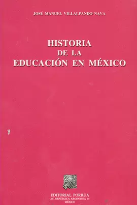 HISTORIA DE LA EDUCACION EN MEXICO
