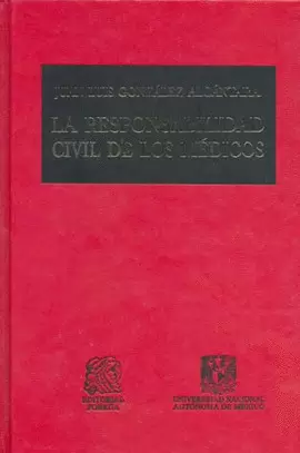 LA RESPONSABILIDAD CIVIL DE LOS MEDICOS