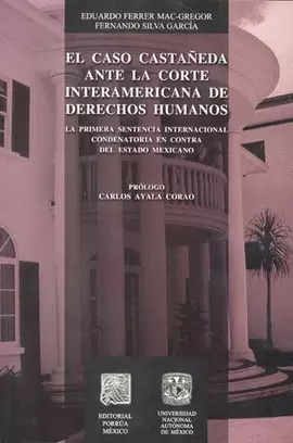 CASO CASTAÑEDA ANTE LA CORTE INTERAMERICANA DE DERECHOS