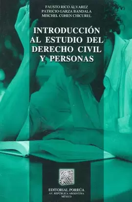 INTRODUCCION AL ESTUDIO DEL DERECHO CIVIL Y PERSONAS