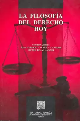 LA FILOSOFIA DEL DERECHO HOY