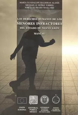 LOS DERECHOS HUMANOS DE LOS MENORES INFRACTORES DEL ESTADO DE NUEVO LEON