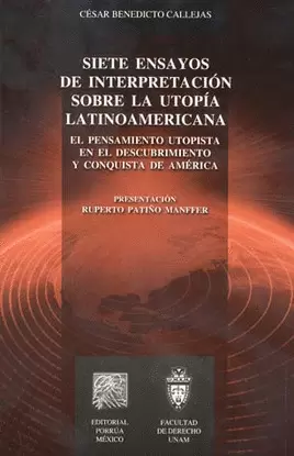 SIETE ENSAYOS DE INTERPRETACION SOBRE LA UTOPIA LATINOAMERICANA