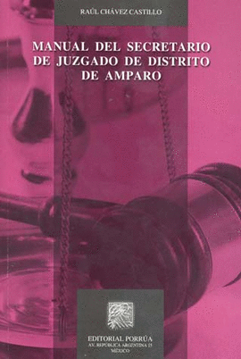 MANUAL DEL SECRETARIO DE JUZGADO DE DISTRITO DE AMPARO