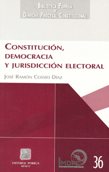 CONSTITUCIÓN, DEMOCRACIA Y JURISDICCIÓN ELECTORAL