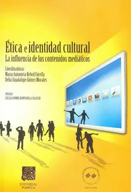 ETICA E IDENTIDAD CULTURAL LA INFLUENCIA DE LOS CONTENIDOS