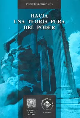 HACIA UNA TEORIA PURA DEL PODER