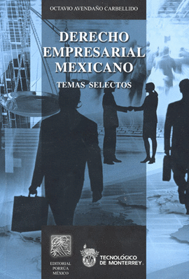 DERECHO EMPRESARIAL MEXICANO TEMAS SELECTOS