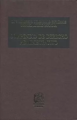 COMPENDIO DE DERECHO ADMINISTRATIVO. PRIMER CURSO / 9 ED. / PD.