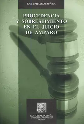 PROCEDENCIA Y SOBRESEIMIENTO EN EL JUICIO DE AMPARO