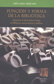 FUNCION Y FORMA DE LA BIBLIOTECA UNIVERSITARIA