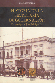 HISTORIA DE LA SECRETARIA DE GOBERNACION