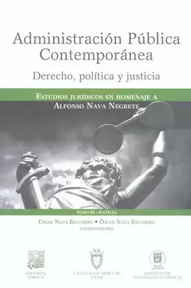 ADMINISTRACION PUBLICA CONTEMPORANEA 3.  DERECHO, POLITICA Y JUSTICIA