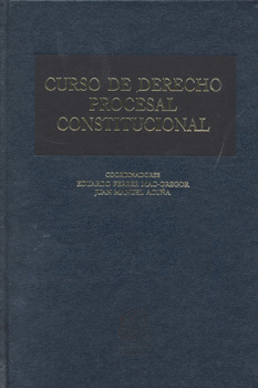 CURSO DE DERECHO PROCESAL CONSTITUCIONAL