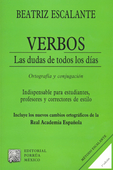 VERBOS LAS DUDAS DE TODOS LOSDIAS ORTOGRAFIA Y CONJUGACION