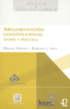 ARGUMENTACIÓN CONSTITUCIONAL TEORÍA Y PRÁCTICA