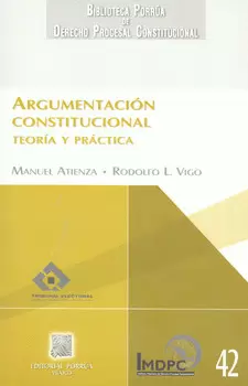 ARGUMENTACIÓN CONSTITUCIONAL TEORÍA Y PRÁCTICA