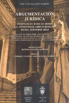 ARGUMENTACION JURIDICA.  ENSEÑANZAS BASICAS DESDE LA ANTIGÜEDAD GRECO-ROMANA HASTA NUESTROS DIAS