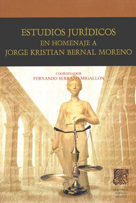 ESTUDIOS JURIDICOS EN HOMENAJE A JORGE KRISTIAN BERNAL