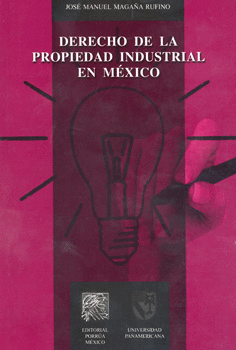 DERECHO DE LA PROPIEDAD INDUSTRIAL EN MÉXICO