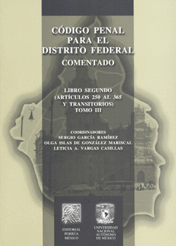 NUEVO CÓDIGO PENAL PARA EL DISTRITO FEDERAL COMENTADO 3 LIBRO SEGUNDO ARTÍCULOS 250 AL 365