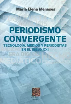 PERIODISMO CONVERGENTE TECNOLOGIA MEDIOS Y PERIODISTAS