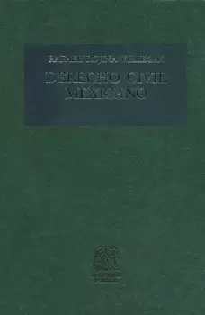 DERECHO CIVIL MEXICANO 1: INTRODUCCION Y PERSONAS
