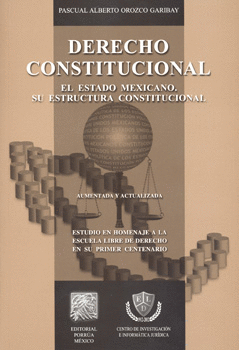 DERECHO CONSTITUCIONAL.  EL ESTADO MEXICANO. SU ESTRUCTURA CONSTITUCIONAL