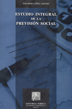 ESTUDIO INTEGRAL DE LA PREVISION SOCIAL