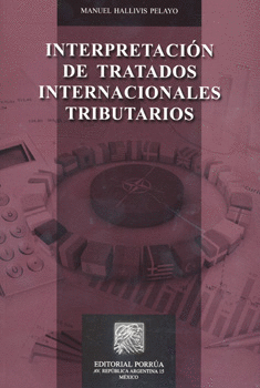 INTERPRETACION DE TRATADOS INTERNACIONALES TRIBUTARIOS