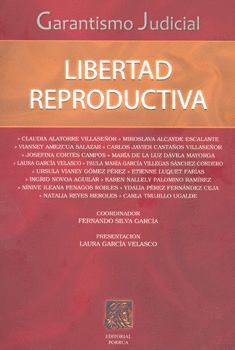 LIBERTAD REPRODUCTIVA.  GARANTISMO JUDICIAL