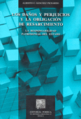 LOS DAÑOS Y PERJUICIOS Y LA OBLIGACION DE RESARCIMIENTO