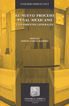EL NUEVO PROCESO PENAL MEXICANO LINEAMIENTOS GENERALES